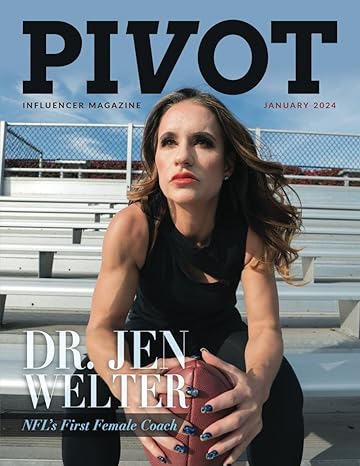 pivot magazine issue 19 featuring dr jen welter the nfls first female coach 1st edition jason miller ,chris