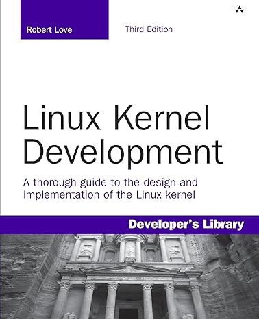 linux kernel development 3rd edition robert love 0672329468, 978-0672329463