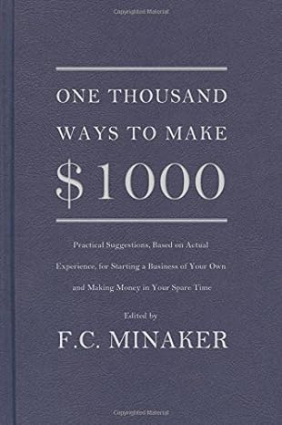 one thousand ways to make $1000 1st edition f c minaker 0984189211, 978-0984189212