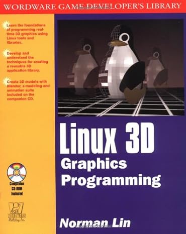 linux 3 d graphics programming 1st edition norman lin b008smmf46