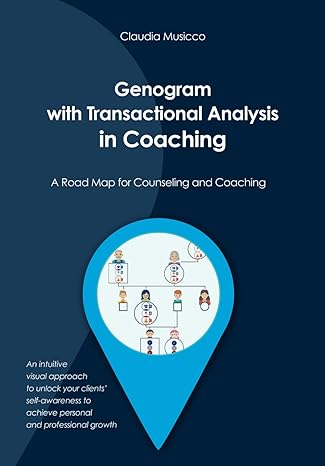 genogram with transactional analysis in coaching a road map for counseling and coaching an intuitive visual