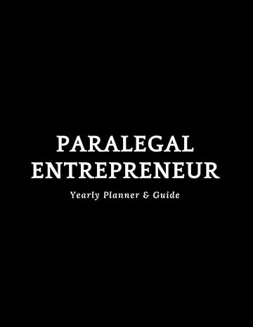 paralegal entrepreneur yearly planner and guide 1st edition jaclyn foster b0cqcrw7rl