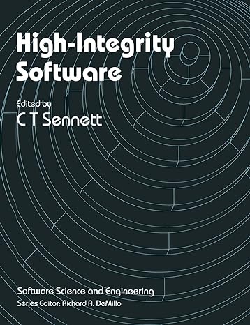 high integrity software 1989 edition c.t. sennett 1468457772, 978-1468457773