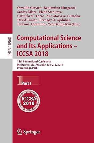 computational science and its applications iccsa 2018 18th international conference melbourne vic australia