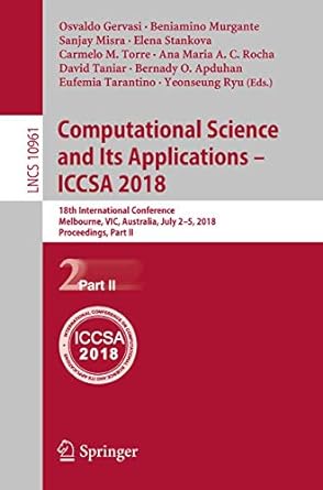 computational science and its applications iccsa 2018 18th international conference melbourne vic australia