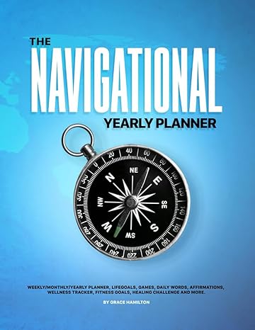 the navigational yearly planner 1st edition grace hamilton b0cqxvj919