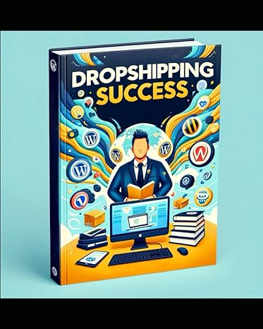 dropshipping success launching your wordpress store with godaddy hostinger and alidropship 1st edition keith