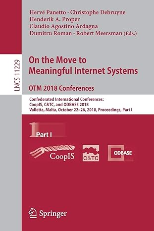 on the move to meaningful internet systems otm 2018 conferences confederated international conferences coopis