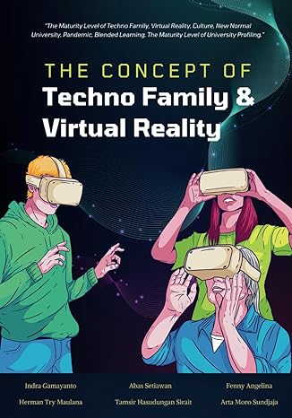 the concept of techno family and virtual reality the maturity level of techno family virtual reality culture