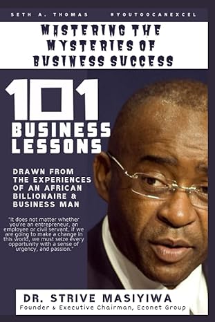 mastering the mysteries of business success 101 business lessons drawn from the personal experiences of an