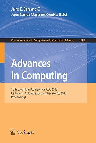 advances in computing 13th colombian conference ccc 2018 cartagena colombia september 26 28 2018 proceedings