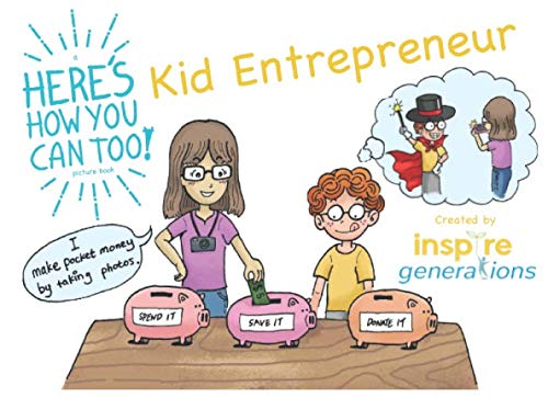 a heres how you can too picture book kid entrepreneur illustrated business ideas for enterprising children