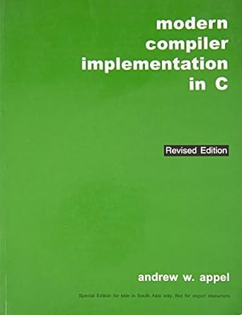 modern compiler implementation in c 1st edition andrew w. appel ,appel 817596071x, 978-8175960718