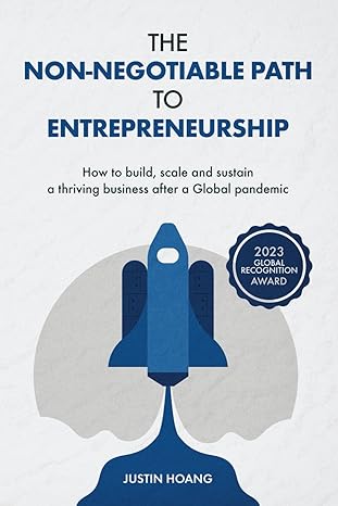 the non negotiable path to entrepreneurship how to build scale and sustain a thriving business after a global