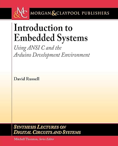 introduction to embedded systems using ansi c and the arduino development environment 1st edition david