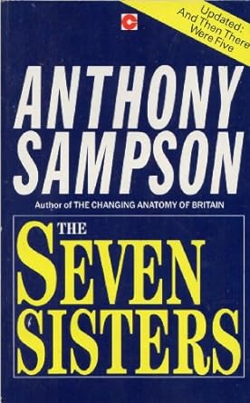 the seven sisters great oil companies and the world they made 1st edition anthony sampson 0340486147,