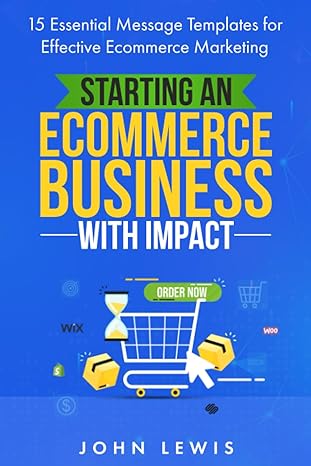 starting an ecommerce business with impact 15 essential message templates for effective ecommerce marketing