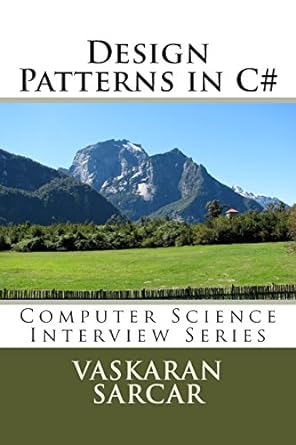 design patterns in c# computer science interview series 1st edition mr vaskaran sarcar 1512089648,