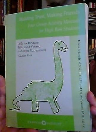 della the dinosaur talks about violence and anger management 1st edition teresa schmidt ,thelma spencer