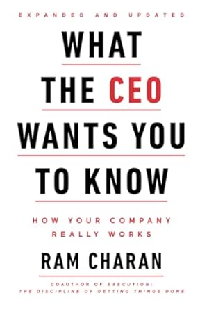 what the ceo wants you to know how your company really works 1st edition ram charan 0525572686, 978-0525572688