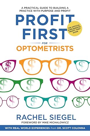 profit first for optometrists 1st edition rachel siegel b0crpjspsy, 979-8989506408