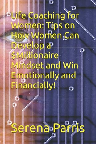 life coaching for women tips on how women can develop a $millionaire mindset and win emotionally and