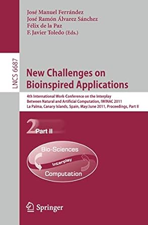 new challenges on bioinspired applications 4th international work conference on the interplay between natural