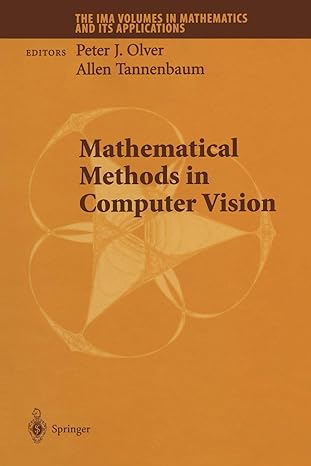 mathematical methods in computer vision 1st edition peter j olver ,allen tannenbaum 1441918264, 978-1441918260