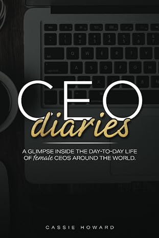 ceo diaries 1st edition cassie howard ,members of the limitless woman community b0ch2nn3qx, 979-8859939343