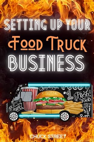 setting up your food truck business legalities setting up your food truck testing phase buyer persona