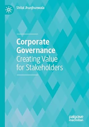 corporate governance creating value for stakeholders 2023rd edition shital jhunjhunwala 9819927714,