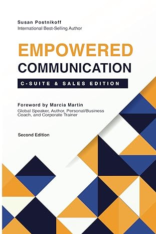 empowered communication c suite and sales edition susan postnikoff ,marcia martin ,shawna lum b0cqghmvh4,