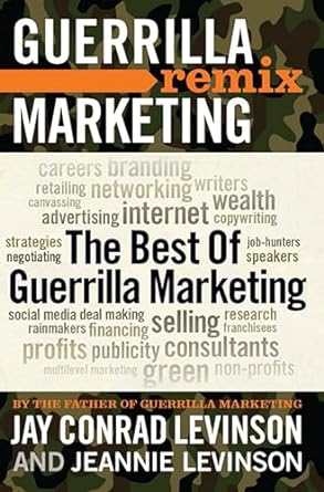 the best of guerrilla marketing guerrilla marketing remix 1st edition jay levinson ,jeannie levinson