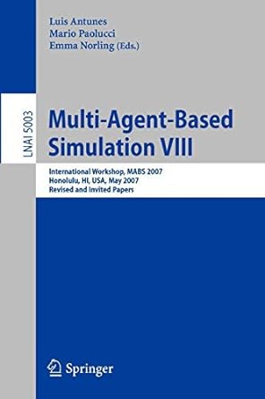 multi agent based simulation viii international workshop mabs 2007 honolulu hi usa may 15 2007 revised and