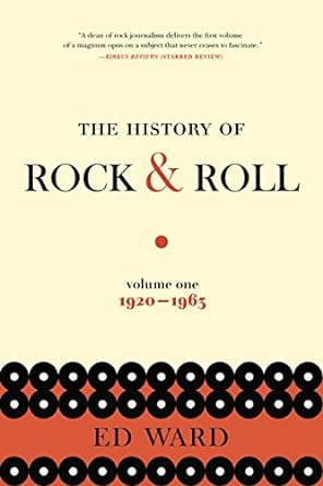 history of rock and roll part i 1st edition ed ward 1250138493, 978-1250138491