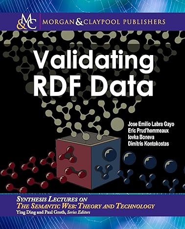 validating rdf data synthesis lectures on the semantic web theory and technology 1st edition jose emilio