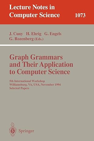 graph grammars and their application to computer science 5th international workshop williamsburg va usa