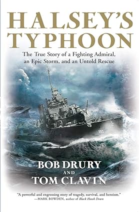 halsey s typhoon the true story of a fighting admiral an epic storm and an untold rescue 1st trade paper