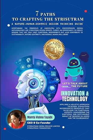 7 paths to crafting the strisutram a nature human centric design thinking guide 1st edition mamta vishnu