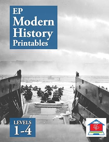 ep modern history printables levels 1 4 part of the easy peasy all in one homeschool 1st edition elizabeth