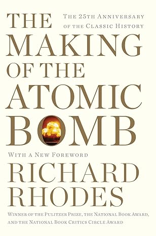 the making of the atomic bomb 1st edition richard rhodes 1451677618, 978-1451677614