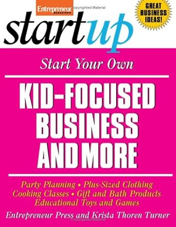 start your own kid focused business and more party planning gift and bath products educational toys and games