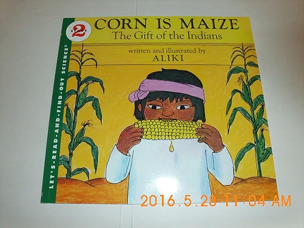 corn is maize the gift of the indians 1st edition aliki 0064450260, 978-0064450263