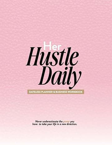 her hustle daily dateless planner and business workbook 1st edition troyia monay hardy b0cp9tf6w3