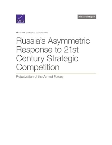 russia s asymmetric response to 21st century strategic competition robotization of the armed forces 1st