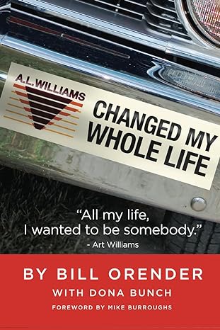 a l williams changed my whole life 1st edition bill orender ,dona bunch ,mike burroughs b0cskdycmt,