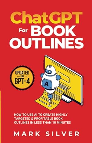 chatgpt for book outlines how to use ai to create highly targeted and profitable book outlines in less than
