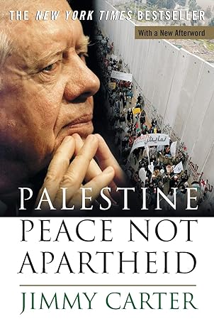 palestine peace not apartheid 1st edition jimmy carter 0743285034, 978-0743285032