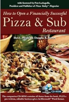 how to open a financially successful pizza and sub restaurant 1st edition douglas r brown b0085aq21s