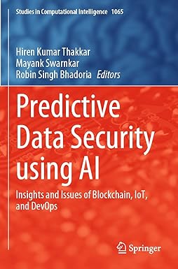 predictive data security using ai insights and issues of blockchain iot and devops 1st edition hiren kumar